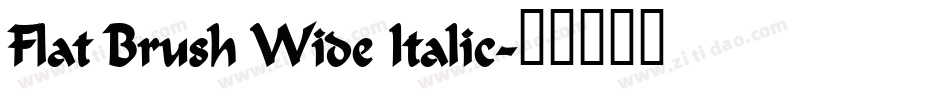 Flat Brush Wide Italic字体转换